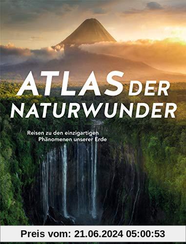 HOLIDAY Reisebuch: Atlas der Naturwunder: Reisen zu den einzigartigen Phänomenen unserer Erde